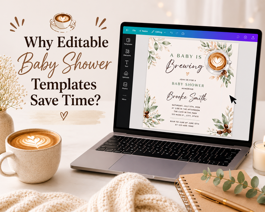 Why Editable Baby Shower Templates Save Time?